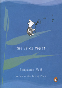 The Te of Piglet, by Benjamin Hoff